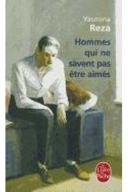 Hommes qui ne savent pas être aimés  / Adam Haberberg